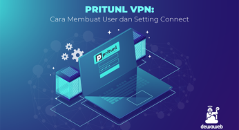 Pritunl VPN: Cara Membuat User dan Setting Connect