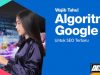 Algoritma Google Terbaru Tahun 2021