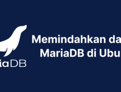 Cara Memindahkan Direktori Data MariaDB di Ubuntu 20.04