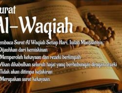 Surat Alwaqiah beserta terjemahannya